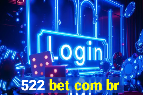 522 bet com br